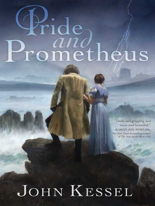 Title details for Pride and Prometheus by John Kessel - Available